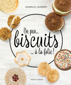 Un peu... biscuits... à la folie !