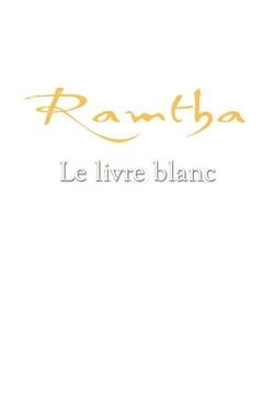 Ramtha : Le livre blanc