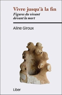 Vivre jusqu'à la fin - figures du vivant devant la mort