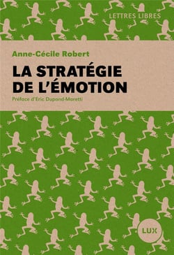 La stratégie de l'émotion