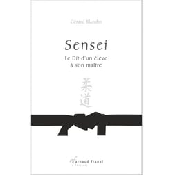 Sensei : le dit d'un élève à son maître