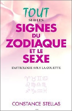 Tout sur les signes du zodiaque et le sexe - l'astrologie sous la couette