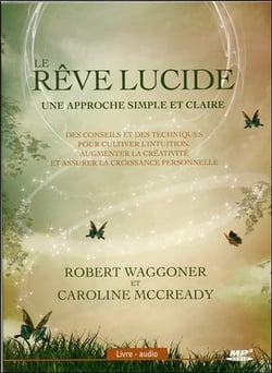 Le rêve lucide - une approche simple et claire