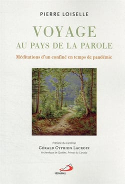 Voyage au pays de la parole : méditations d'un confiné en temps de pandémie