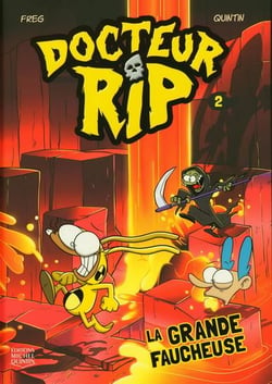 Docteur Rip Tome 2 : la grande faucheuse