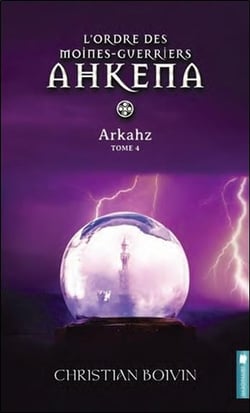 L'ordre des moines-guerriers ahkena t.4 - arkhaz