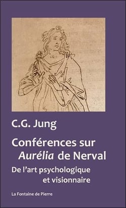 Conférences sur aurélia de nerval - de l'art psychologique et visionnaire