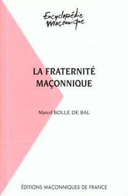 La fraternité maçonnique