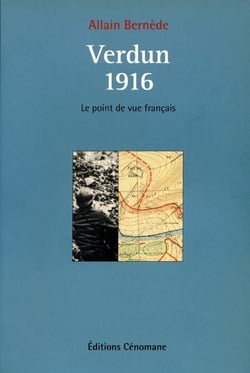 Verdun 1916 - le point de vue français