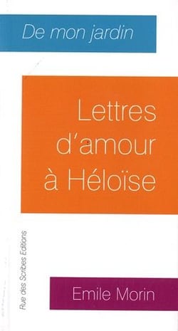 De mon jardin - lettres d'amour à héloïse