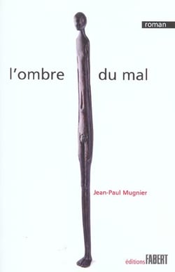 L'ombre du mal