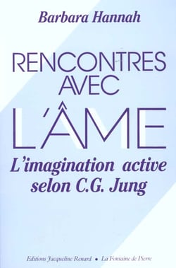 Rencontres avec l'ame - l'imagination active selon jung 