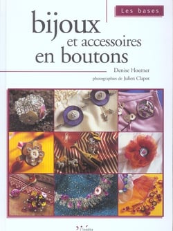 Bijoux et accessoires en bouton les bases