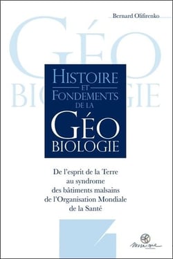 Histoire et fondements de la géobiologie - de l'esprit de la terre au syndrome des bâtiments malsains de l'OMS