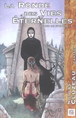 Ronde des Vies Eternelles-Le Dit Cyt. 1