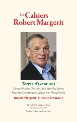 Les cahiers Robert Margerit n°XXVIII : Terres d'aventures 2024-2025