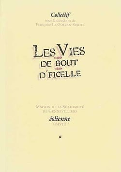 Les Vies De Bout D'Ficelle