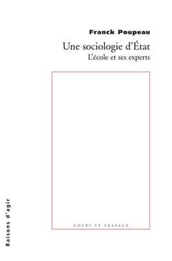 Une sociologie d'Etat - l'école et ses experts
