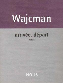 Arrivée, départ