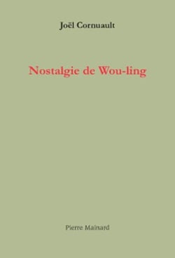Nostalgie de wou-ling