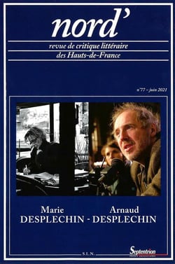 Revue Nord' n.77 : Marie et Arnaud Desplechin : juin 2021