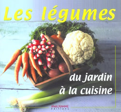 Les legumes du jardin a la cuisine