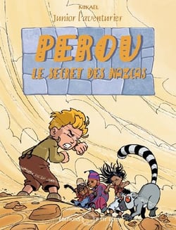 Junior l'aventurier Tome 4 : Pérou, le secret des Nazcas