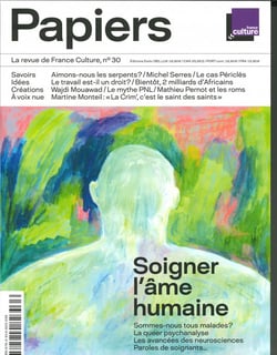 Papiers n.30 : soigner l'âme humaine
