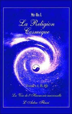 La religion cosmique Tome 1, 2 et 3 - la voix de l'harmonie universelle