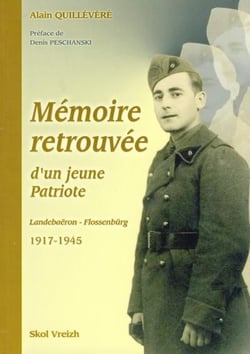Mémoire retrouvée d'un jeune patriote - Landebaeron Flossenbourg (1917-1945)