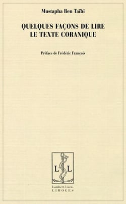 Quelques façons de lire le texte coranique