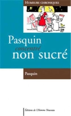 Pasquin concentré non sucré - humeurs chroniques