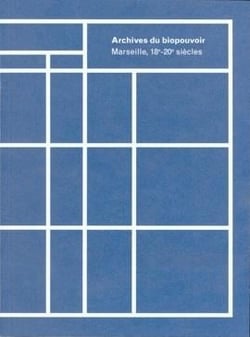 Archives du biopouvoir - marseille 18e-20e siècles