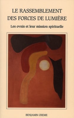 Le rassemblement des forces de lumière : ovnis et leur mission spirituelle