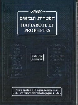 Haftarote et prophètes : Avec cartes bibliques, schèmas et frises