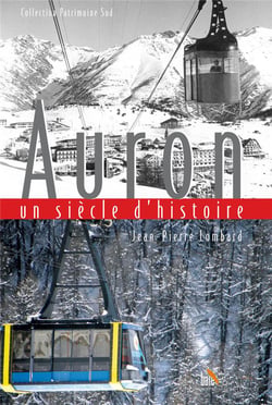 Auron un siècle d'histoire