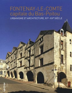 Fontenay-le-comte, capitale du bois-poitou