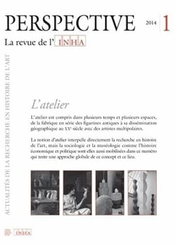 Perspective - revue de l'INHA n.2014/1 : l'atelier