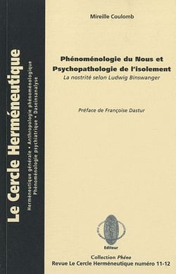 Phénomenologie du nous et psychopathologie de l'isolement - le nostrité selon Ludwig Binswanger