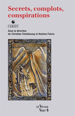 Secrets, complots, conspirations - les colloques cerisy