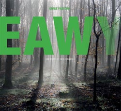 Eawy, une forêt et des hommes