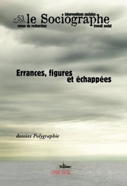 LE SOCIOGRAPHE n.53 : errances, figures et échappées