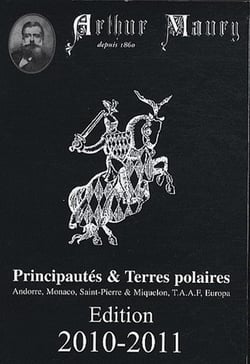 Catalogue Arthur Maury - principautés & terres polaires (édition 2010/2011)
