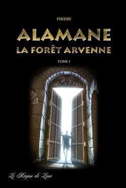 LES CHRONIQUES DRUKHSES TOME 1 : ALAMANE. TOME 1, LA FORET ARVENNE