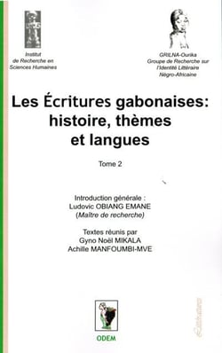 Les écritures gabonaises  t.2 : histoire, thèmes et langues