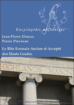 Le rite écossais ancien et accepté des hauts grades