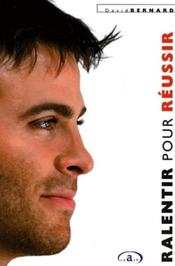 RALENTIR POUR REUSSIR