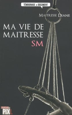 Ma vie de maitresse sm