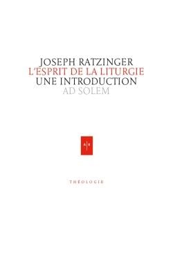 L'esprit de la liturgie