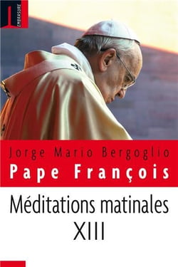 Méditations matinales Tome 13